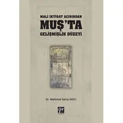Mali İktisat Açısından Muşta Gelişmişlik Düzeyi - Mehmet Sena Ekici - Gazi Kitabevi