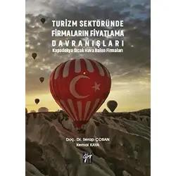 Turizm Sektöründe Firmaların Fiyatlama Davranışları - Serap Çoban - Gazi Kitabevi