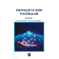 Teknoloji ve Kamu Politikaları - Cenay Babaoğlu - Gazi Kitabevi