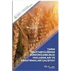 Tarım İşletmelerinde Sürdürülebilirlik Yaklaşımları ve Araştırmaları Çalıştayı
