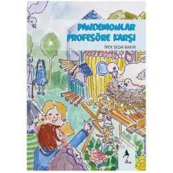 Pandemonlar Profesöre Karşı - İpek Seda Bakır - A7 Kitap