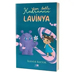 En Tatlı Kahraman Lavinya - İlknur Baytok - Mirhan Kitap