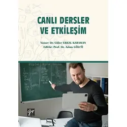 Canlı Dersler ve Etkileşim - Güler Erkal Karaman - Gazi Kitabevi