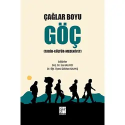 Çağlar Boyu Göç - Gökhan Kalmış - Gazi Kitabevi