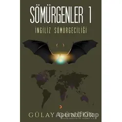 Sömürgenler 1 - Gülay Güngör - Cinius Yayınları