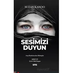 Sesimizi Duyun - Suzan Kanoo - Sms Yayınları