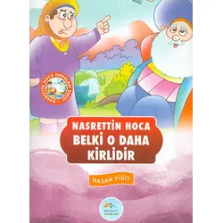 Nasrettin Hoca Belki O daha Kirlidir - Hasan Yiğit - Maviçatı Yayınları