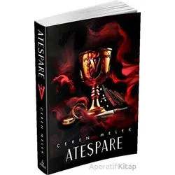 Ateşpare 4 - Ceren Melek - Ephesus Yayınları