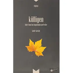 Külliyen - Fahri Tuna’nın Hayatından Portreler - Kolektif - Değişim Yayınları