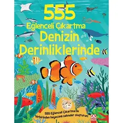 555 Eğlenceli Çıkartma Denizin Derinliklerinde - Oakley Graham - Altın Kitaplar