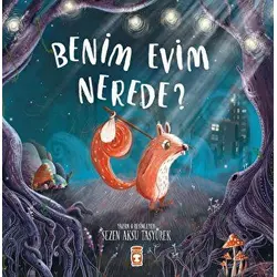 Benim Evim Nerede - Sezen Aksu Taşyürek - Timaş Çocuk