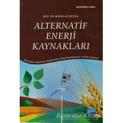 Alternatif Enerji Kaynakları - Mustafa Acaroğlu - Nobel Akademik Yayıncılık