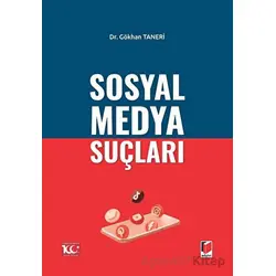 Sosyal Medya Suçları - Gökhan Taneri - Adalet Yayınevi
