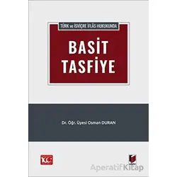 Türk ve İsviçre İflas Hukukunda Basit Tasfiye - Osman Duran - Adalet Yayınevi