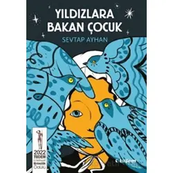 Yıldızlara Bakan Çocuk - Sevtap Ayhan - Tudem Yayınları