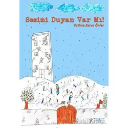 Sesimi Duyan Var Mı! - Fatime Zerya Önler - Sokak Kitapları Yayınları