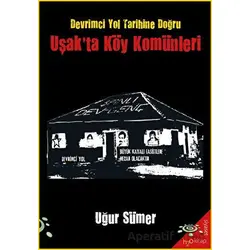Uşakta Köy Komünleri - Uğur Sümer - h2o Kitap