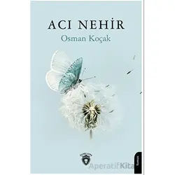 Acı Nehir - Osman Koçak - Dorlion Yayınları