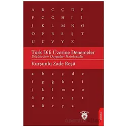 Türk Dili Üzerine Denemeler - Kurşunlu Zade Reşit - Dorlion Yayınları