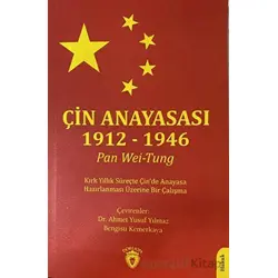 Çin Anayasası 1912 - 1946 - Pan Wei Tung - Dorlion Yayınları