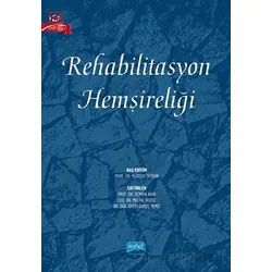 Rehabilitasyon Hemşireliği - Kolektif - Nobel Akademik Yayıncılık