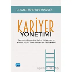 Kariyer Yönetimi - H. Meltem Ferendeci Özgödek - Nobel Akademik Yayıncılık