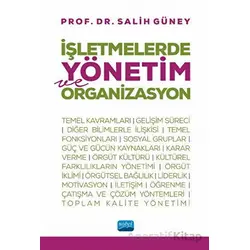 İşletmelerde Yönetim ve Organizasyon - Salih Güney - Nobel Akademik Yayıncılık
