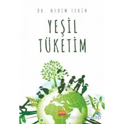 Yeşil Tüketim - Nedim Tekin - Nobel Bilimsel Eserler