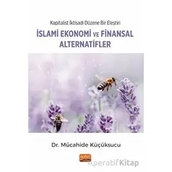 Kapitalist İktisadi Düzene Bir Eleştiri: İslami Ekonomi ve Finansal Alternatifler