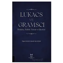 Lukacs ve Gramscı - Mevlüt Can Koçak - Akademisyen Kitabevi