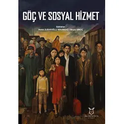 Göç ve Sosyal Hizmet - Beyza Erkoç - Akademisyen Kitabevi