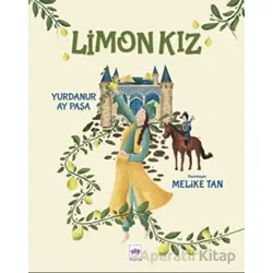 Limon Kız - Yurdanur Ay Paşa - Ötüken Çocuk Yayınları