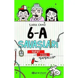 6-A Savaşları - Yapay Zeka Şapşallık - Sara Cano - Epsilon Yayınevi