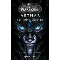 World of Warcraft - Arthas - Christie Golden - Epsilon Yayınevi
