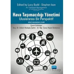 Hava Taşımacılığı Yönetimi - Uluslararası Bir Perspektif - Kolektif - Nobel Akademik Yayıncılık