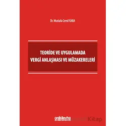 Teoride ve Uygulamada Vergi Anlaşması ve Müzakereleri - Mustafa Cemil Kara - On İki Levha Yayınları