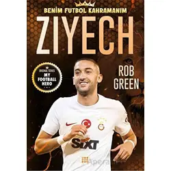 Ziyech – Benim Futbol Kahramanım - Rob Green - Dokuz Çocuk