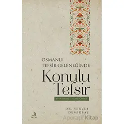 Osmanlı Tefsir Geleneğinde Konulu Tefsir - Servet Demirbaş - Fecr Yayınları