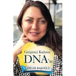 Girişimci Kadının DNA’sı - Dilek Başoğlu - Az Kitap