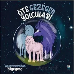 Öte Gezegen Yolcuları - Bilge Genç - Luna Çocuk Yayınları