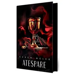 Ateşpare - 4 (Özel Baskı) - Ceren Melek - Ephesus Yayınları