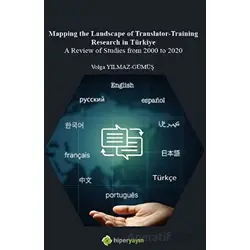 Mapping The Landscape of Translator-Training Research in Türkiye A Review of Studies from 2000 to 20