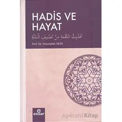 Hadis ve Hayat - Nimetullah Akın - Ensar Neşriyat
