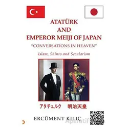 Atatürk And Emperor Meıjı Of Japan - Ercüment Kılıç - Cinius Yayınları