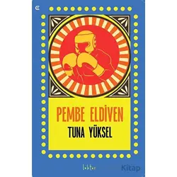 Pembe Eldiven - Tuna Yüksel - Epona Kitap