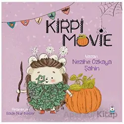 Kirpi Movie - Nezihe Özkaya Şahin - Luna Çocuk Yayınları