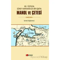 XIX.Yüzyılda Güney Marmara’da Bir Eşkiya Manol Ve Çetesi - Kevser Değirmenci - Berikan Yayınevi