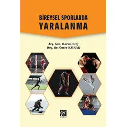 Bireysel Sporlarda Yaralanma - Ömer Kaynar - Gazi Kitabevi