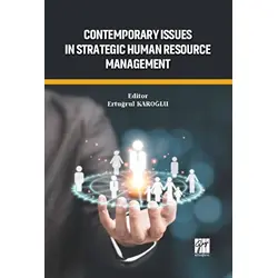 Contemporary Issues In Strategic Human Resource Management - Ertuğrul Karoğlu - Gazi Kitabevi