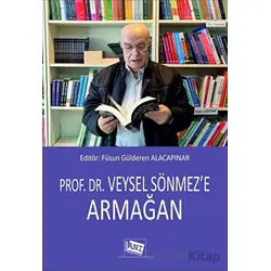 Prof. Dr. Veysel Sönmeze Armağan - Kolektif - Anı Yayıncılık